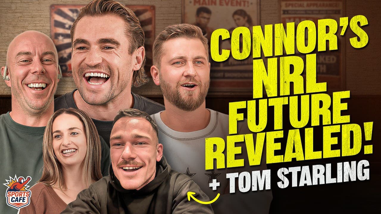Connor Watson Confirms Next Clubs & Canberra's Tom Starling Lays Down Childhood Challenge